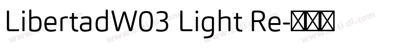 LibertadW03 Light Re字体转换